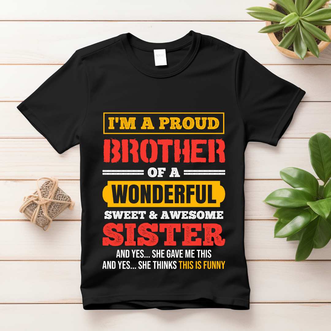 I'M A PROUD BROTHER