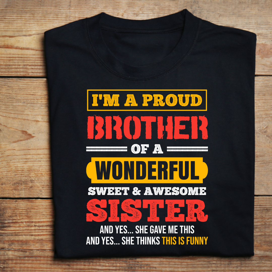 I'M A PROUD BROTHER