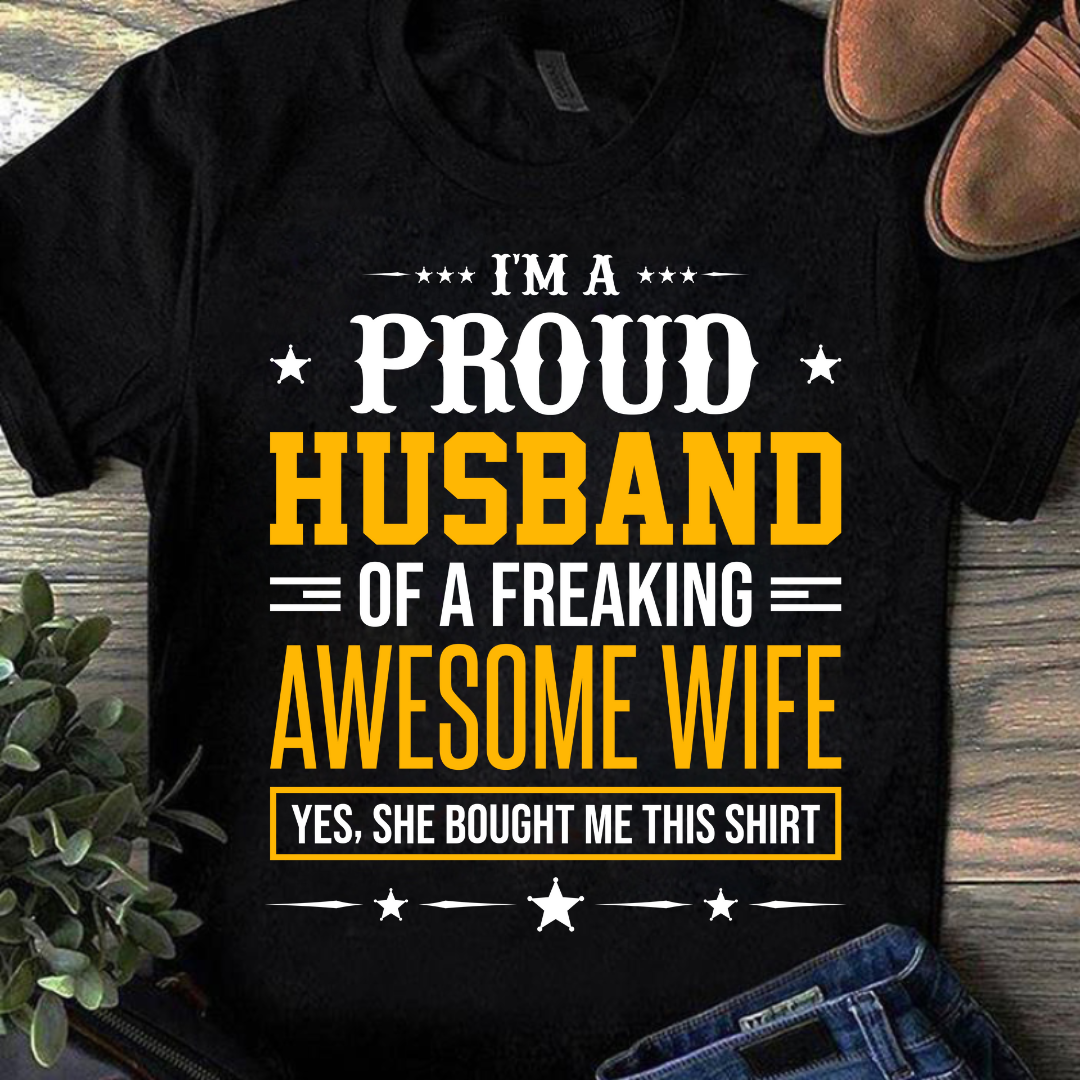 I'M A PROUD HUSBAND