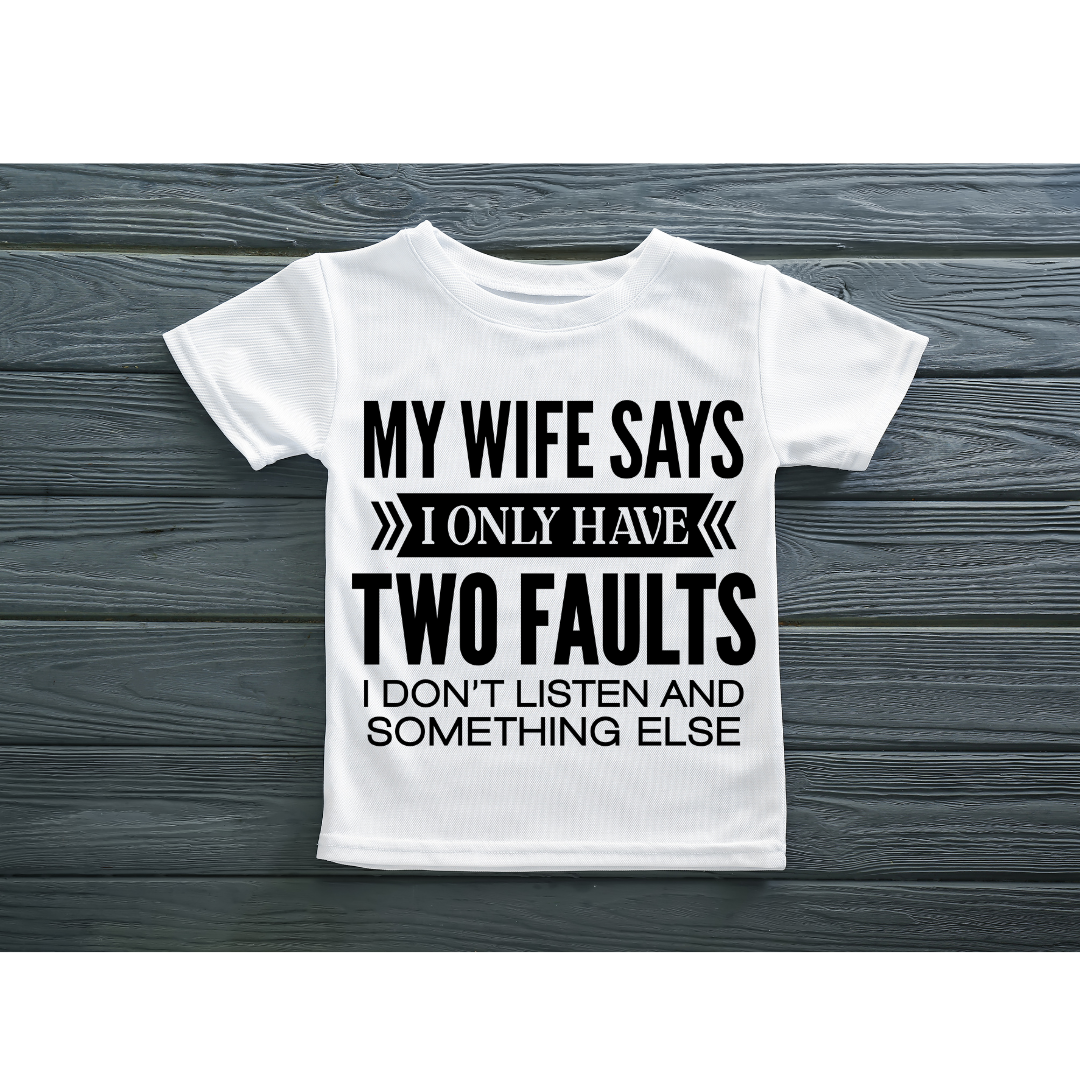 MY WIFE SAYS