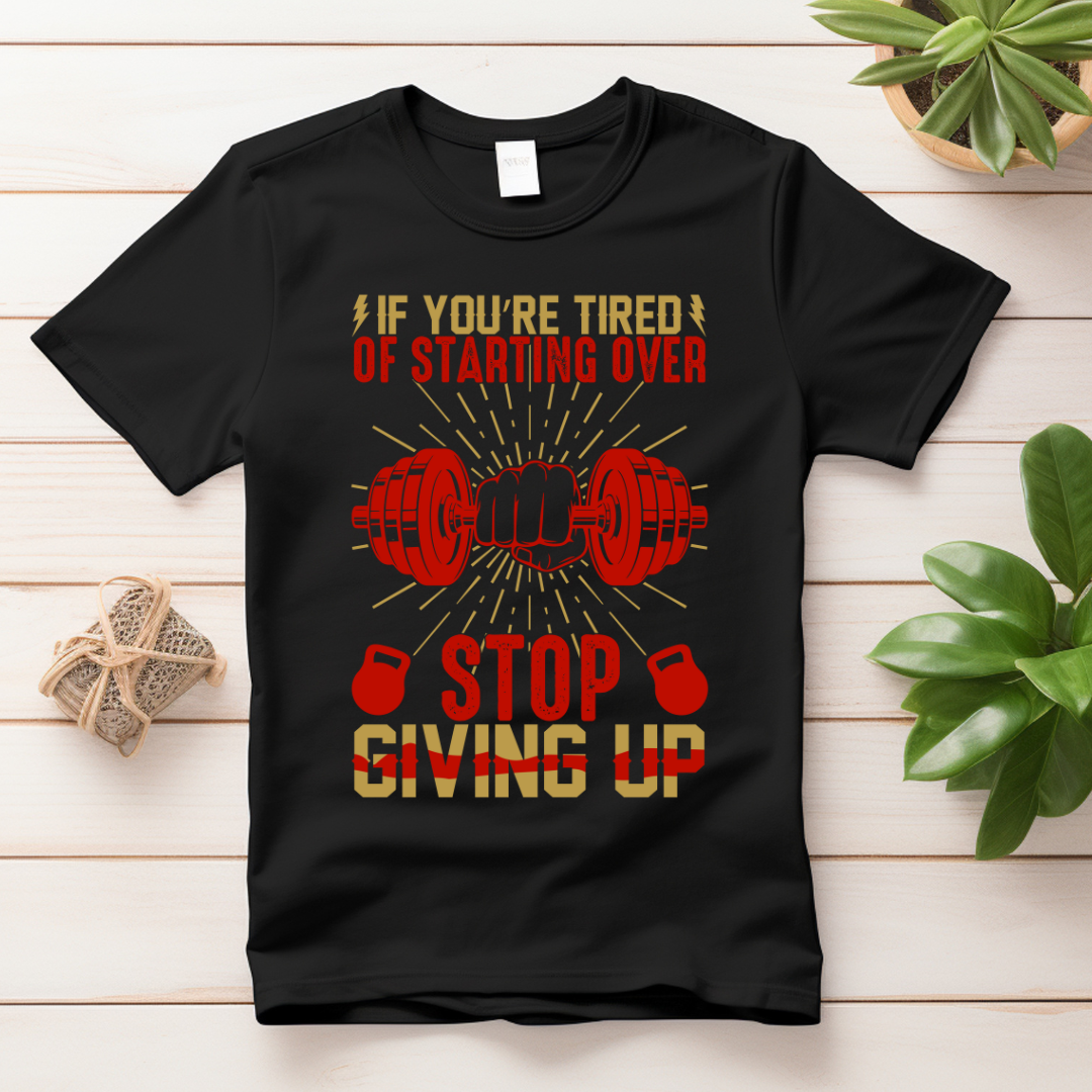 STOP GIVING UP