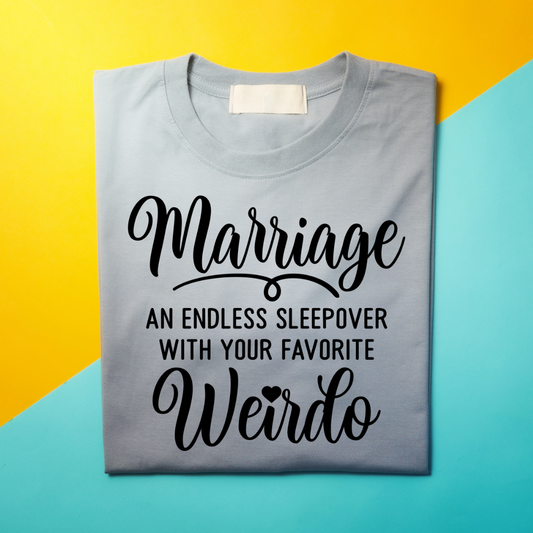 MARRIAGE AN ENDLESS SLEEPOVER